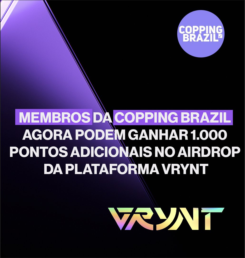🚀🚀New Collab!! 🚀🚀 Welcome <a href="/coppingbrazil/">Copping Brazil</a> Community!!! Can't wait to have you participate in the VRYNT digital collections!