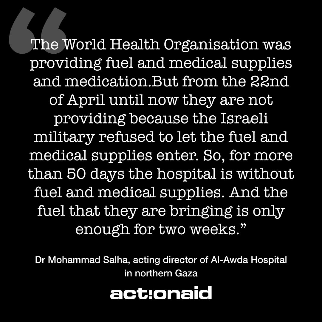 ActionAidUK's tweet photo. Dr Mohammad Salha sends an update from Al-Awda Hospital in northern Gaza, which was under siege by the Israeli forces for the second time in May. The hospital has been without deliveries of fuel, medicine &amp; medical supplies for 50 days now, with a devastating impact on patients. https://t.co/sv15h0fmoe