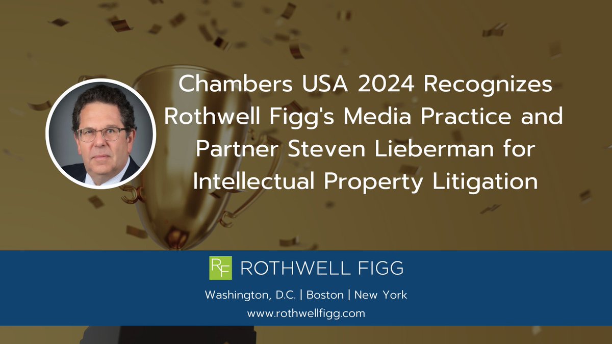 RothwellFiggIP's tweet photo. With gratitude to our incredible clients for their continued trust and collaboration, we are proud to announce that Rothwell Figg &amp; partner Steven Lieberman are recognized in the 2024 Chambers USA rankings by @ChambersGuides. https://t.co/hb48vPbjtc #chambersUsa #medialaw #IPlaw https://t.co/4zW4EKDRjU