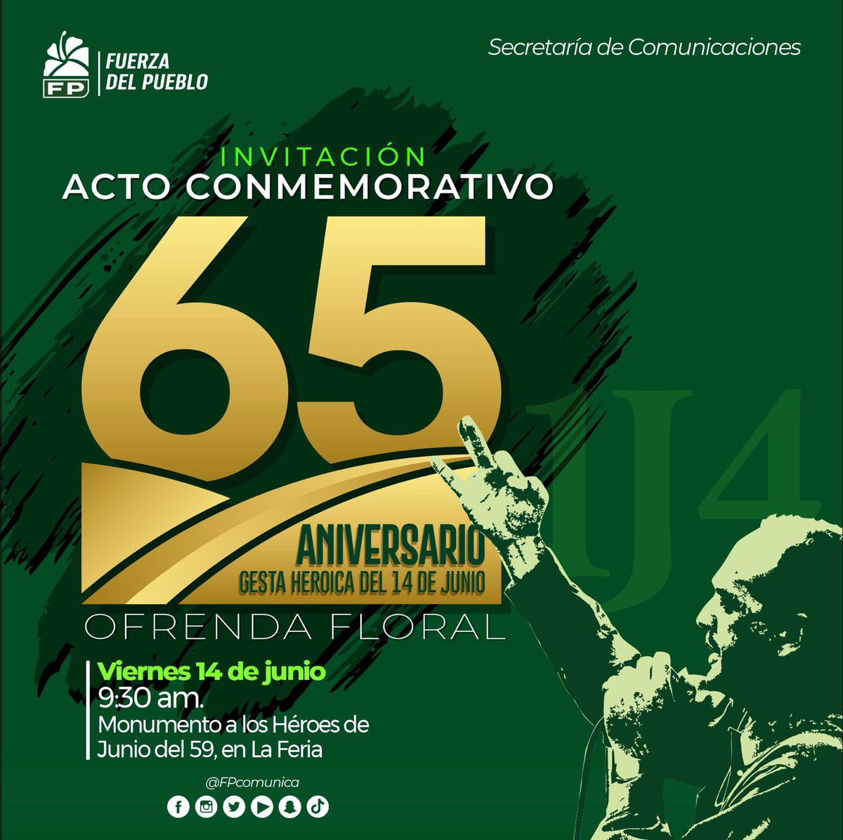 Invitación a acto conmemorativo del 65 aniversario de la 𝐆𝐞𝐬𝐭𝐚 𝐇𝐞𝐫𝐨𝐢𝐜𝐚 𝐝𝐞𝐥 𝟏𝟒 𝐝𝐞 𝐣𝐮𝐧𝐢𝐨 | OFRENDA FLORAL |

 📅: Viernes 14 de junio

⏰: 9:30 a.m.

📍: Monumento a los Héroes de
Junio del 59, en el Centro de los Héroes

#FuerzaDelPueblo 
#LeonelFernández