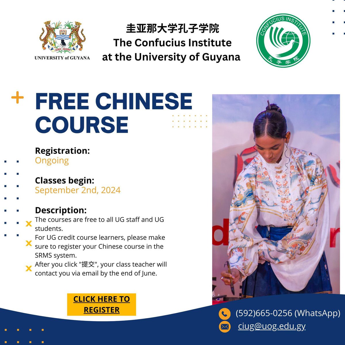 The Confucius Institute at the University of Guyana is currently offering a FREE Chinese course for staff and students.

Classes begin on Monday, September 2nd, 2024. 

To register, kindly click here: wjx.cn/vm/Q0cY72E.asp… 

For more information, please see the flyer below.