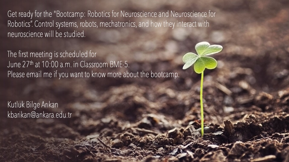 ankarabme's tweet photo. Değerli bilimseverler,

Dr. Kutluk Bilge ARIKAN bu yaz sizler için "Bootcamp: Nörobilim için Robotik ve Robotik için Nörobilim" eğitimini hazırladı. Eğitimin detayları ve daha fazlasını öğrenmek için 27 Haziran'da saat 10:00'da BME-5 düzenlenecek toplantıya hepiniz davetlisiniz. https://t.co/dXVLQSjIbt