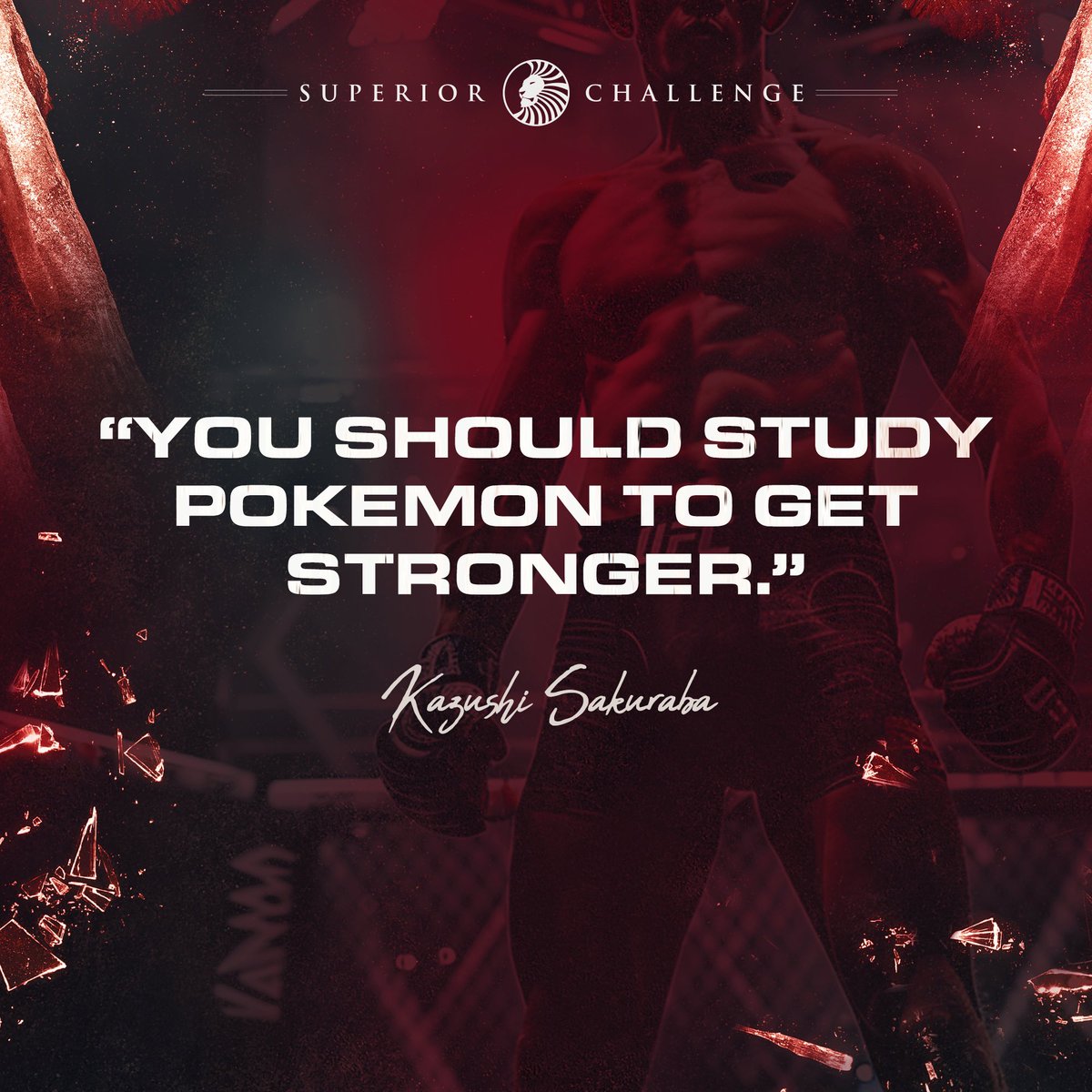 Embrace the warrior’s mindset!

”You should study Pokémon to get stronger.” - Kazushi Sakuraba

#SuperiorChallenge #MMA #WarriorMindset #NeverGiveUp #Fearless #Motivation #kazushisakuraba #saku #saku39  <a href="/KazushiSakurab3/">Kazushi Sakuraba</a>