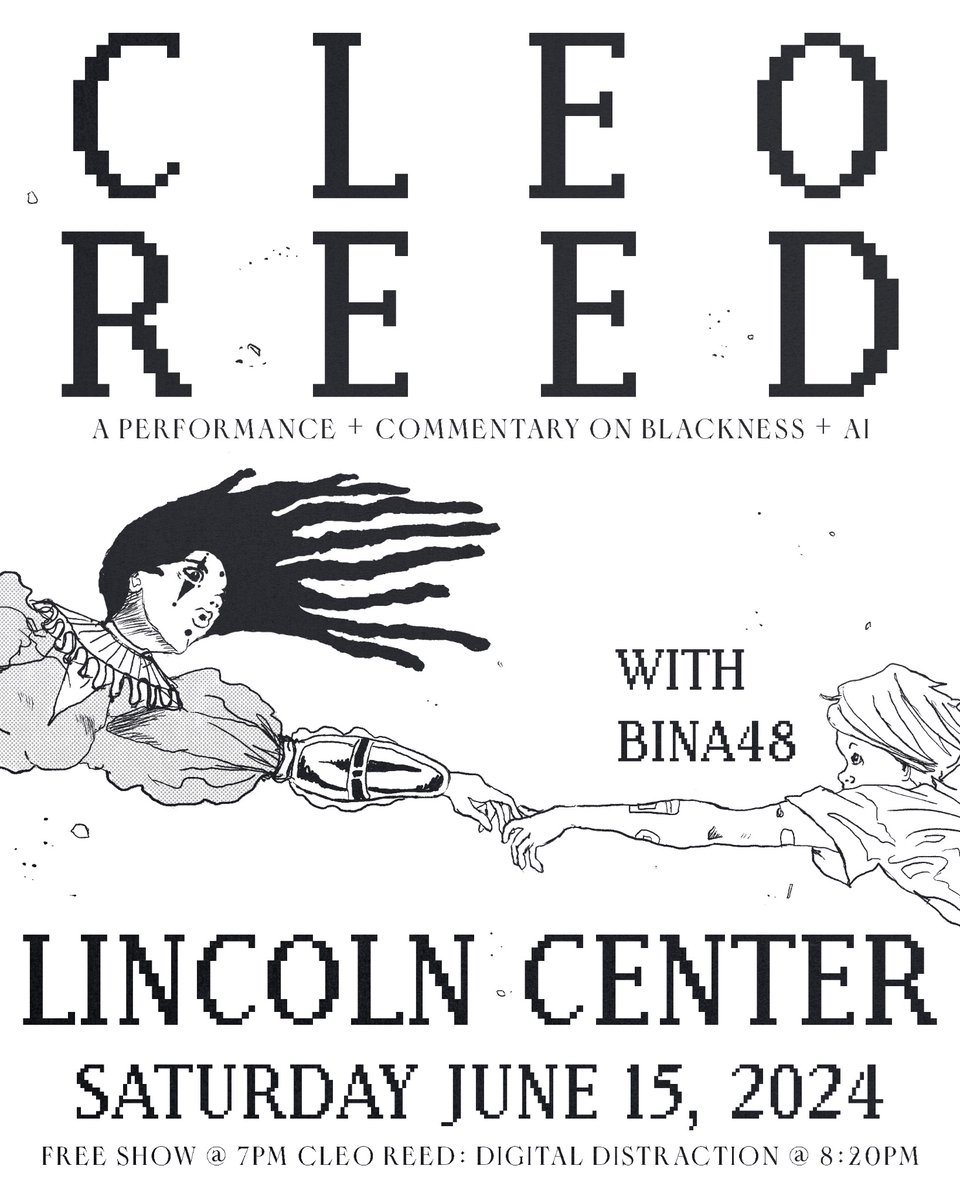 New Work
For Cleo Reed
Lincoln Center Performance Flyer

By
DEAD HEAD
 6-15-24

Digital Metal for the Black Future