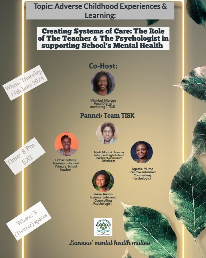 traumasch_kenya's tweet image. This week, TISK Team of Trauma Informed Teachers and psychologists will be discusing their roles in supporting school&apos;s Mental health, because they&apos;re secondary care givers and nurturers to the learner😊

*Mark the date
*Tell all teachers 

#ACEsandlearning
#Schoolsmentalhealth