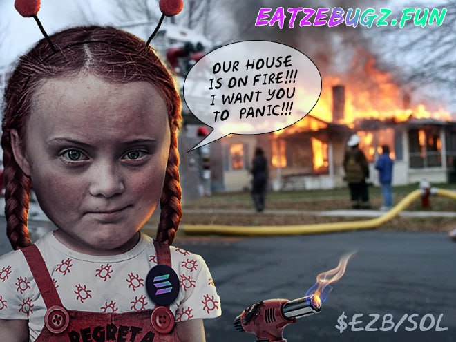 🌍 DoomBug ReGreta is back! 🐞<a href="/Cobratate/">Andrew Tate</a>

"Save ze climate or face ze doom! 😱"

But relax, you can save ze planet one bug at a time with $EZB! 🌿🍽️

Join ze meme revolution and make a difference while having a laugh! 😅

dexscreener.com/solana/ckb8kf6…

#EatZeBugz #ClimateCrisis