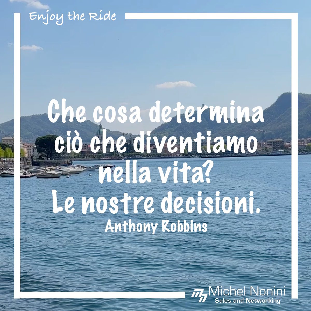 MichelNonini's tweet photo. Che cosa determina ciò che diventiamo nella vita? 

Le nostre decisioni!

Enjoy the Ride 

#mentalitavincente #motivazione #crescitapersonale https://t.co/EbUUw8MUou