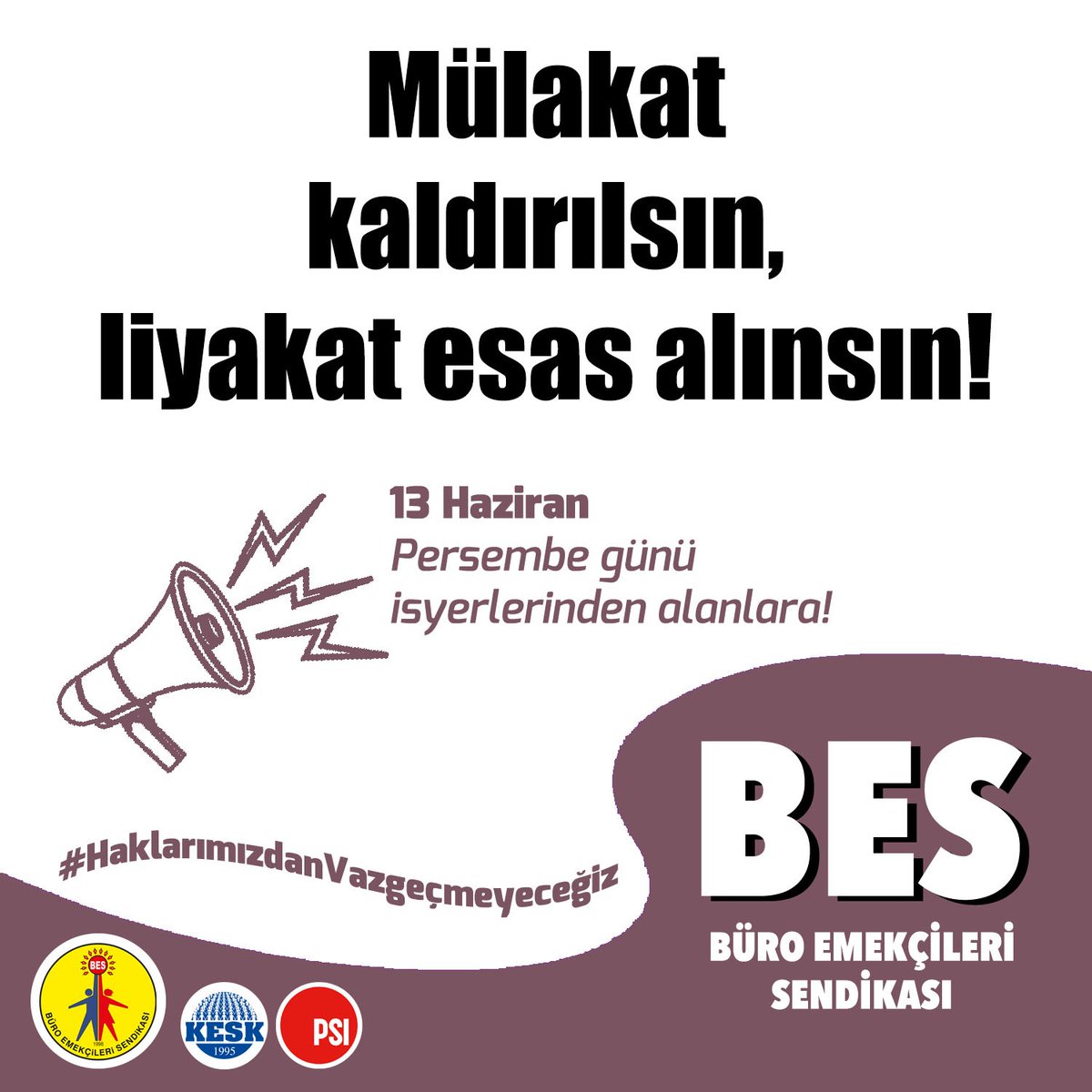 Mülakat haksızlığına son verilsin, liyakat esas alınsın!
✌️ 13 Haziran'da alanlardayız!
#HaklarımızdanVazgeçmeyeceğiz