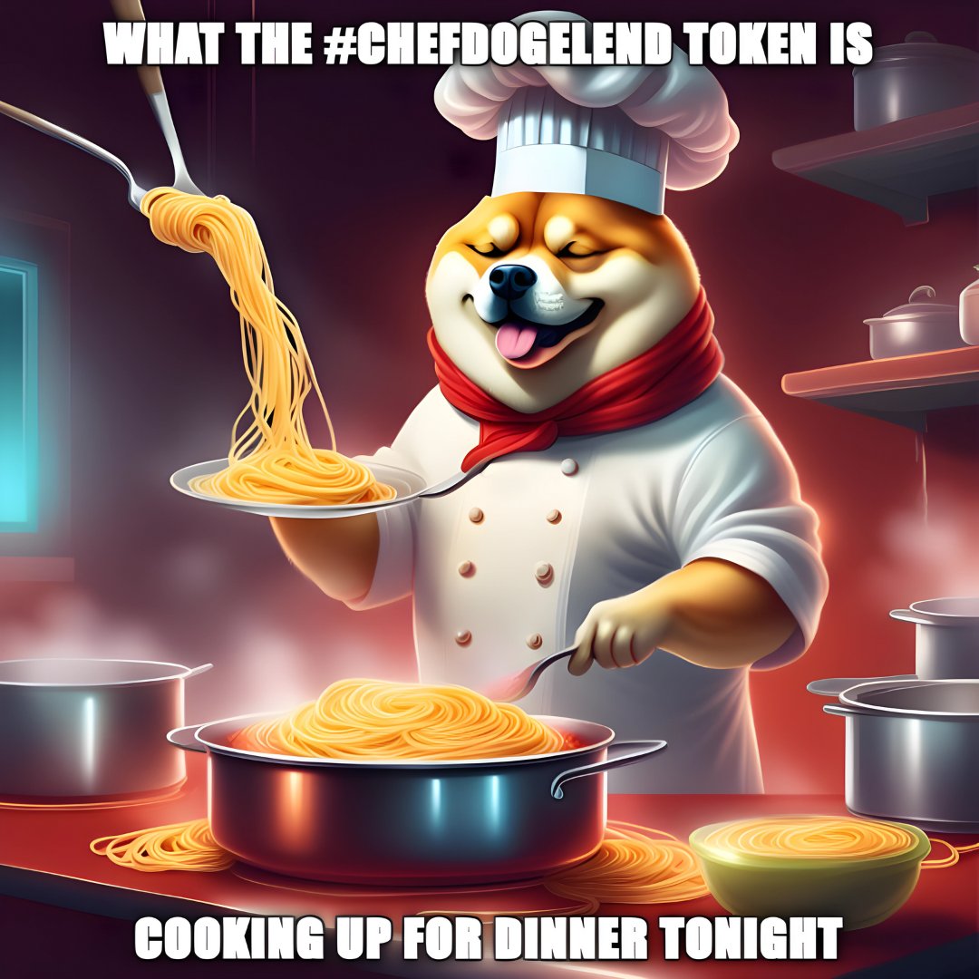 DogeLend's tweet photo. What the #chefdogelend token is cooking up for dinner tonight 🍲🚀

#crypto #dogememe #cryptocurrency #blockchain #memecoin #DogeLendToken #DogeLend https://t.co/7IbVYE2duX