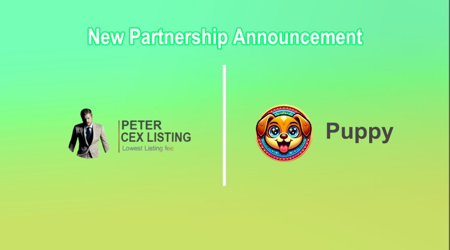 📣 Partnership Announcement🤝

💰 Thank You PUPPY to trust and made a strategic partnership with Peter - Listing Exchanges. 

✅ Peter_Listing Team will help them to get listing on Top tier exchanges by insider connections at lower than official price.