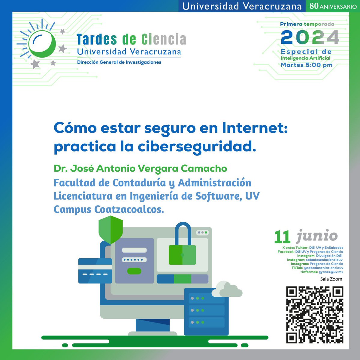 Hoy en Tardes de Ciencia no te pierdas “Cómo estar seguro en Internet: Práctica la ciberseguridad” con el Dr. José Antonio Vergara Camacho de la Facultad de Contaduría y Administración.