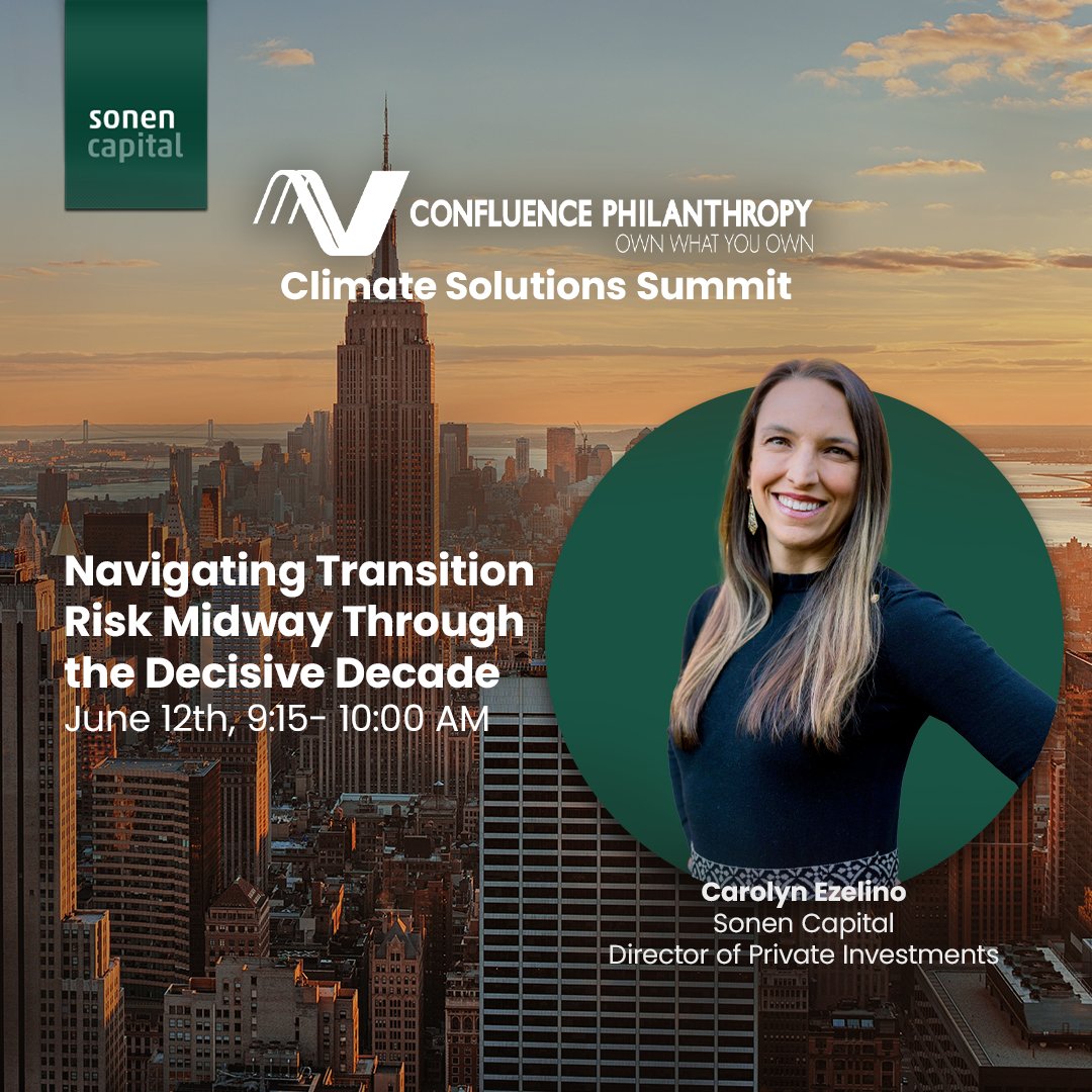 This week, Carolyn Ezelino, Director of Private Investments at Sonen Capital, will participate in an expert panel that will discuss the investment opportunities ahead in transitioning to a low-carbon economy. See you there #ClimateAction #ImpactInvesting #C2CSummit2024