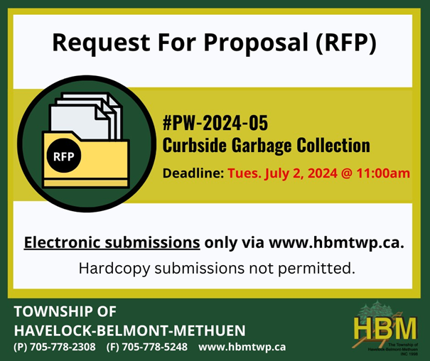 REQUEST FOR PROPOSAL (RFP)

RFP # PW-2024-05
CURBSIDE GARBAGE COLLECTION

Deadline is July 2, 2024 @ 11:00 am.
 
Full RFP details available at: hbmtwp.ca/doing-business…

#hbmtwp #municipaltenders #municipalbids