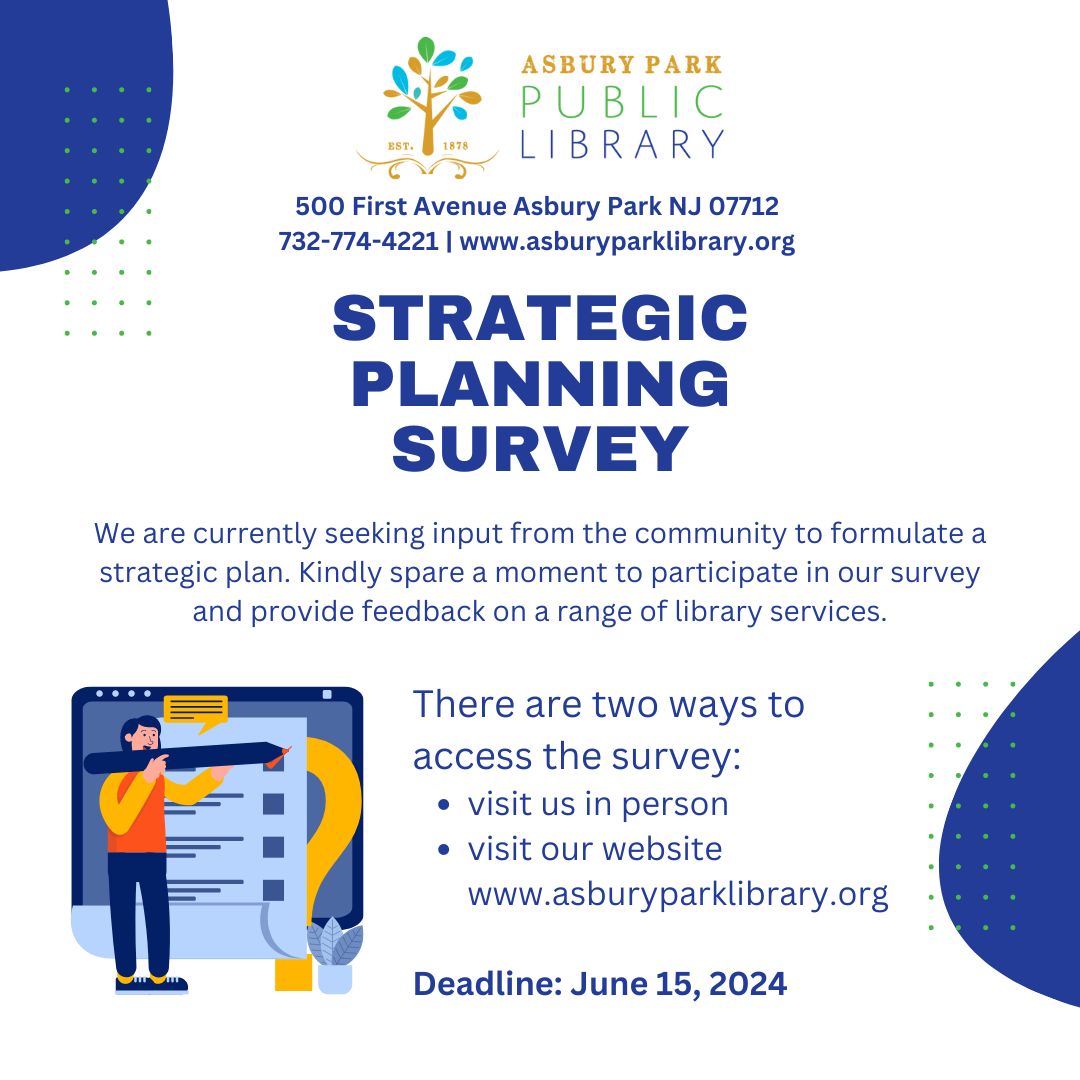 Community Input Needed – Take the Asbury Park Public Library Survey by 6/15

Visit the Library in person at 500 First Avenue or go to tinyurl.com/ysyka4p4.