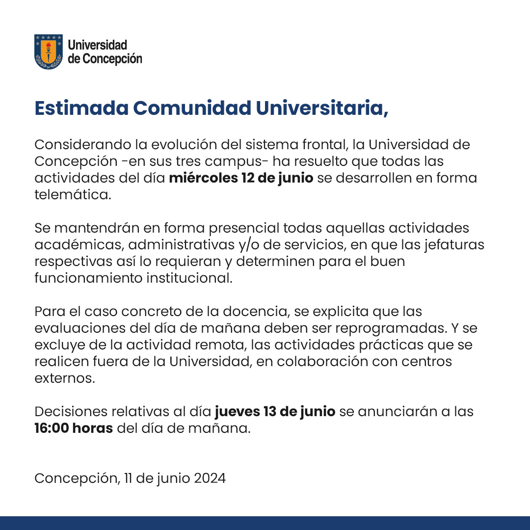 udeconcepcion's tweet photo. Estimada #ComunidadUdeC: Considerando la evolución del sistema frontal, la Universidad de Concepción -en sus tres campus- ha resuelto que todas las actividades del día miércoles 12 de junio se desarrollen en forma telemática https://t.co/JHv0TiK0mQ