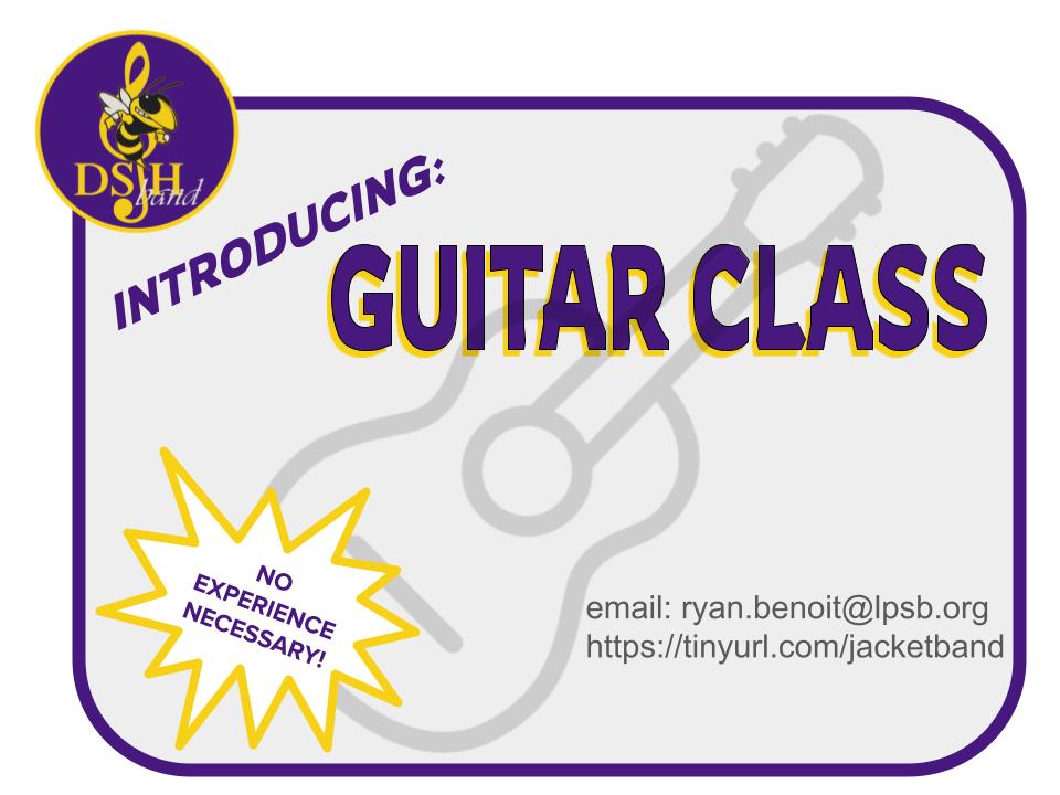 **New Class Notice!**
 Does your student want to learn to play the guitar? No experience required! Limited capacity, first come, first serve. Contact Ryan.Benoit@lpsb.org to enroll.   siap.ps/4df0d7