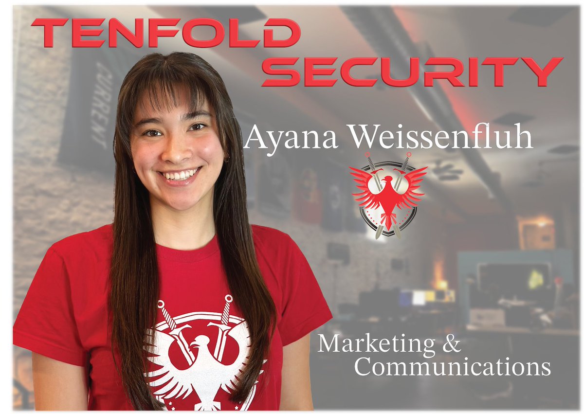 Tenfold Security welcomes Ayana Weissenfluh to the marketing &amp; communications team. She is a recent graduate of the <a href="/umsl/">University of Missouri–St. Louis</a>  college of business with a BS in Business Administration with an emphasis in International Business &amp; minors in Psychology and Japanese. <a href="/UMSLWSOC/">UMSL Women's Soccer</a>