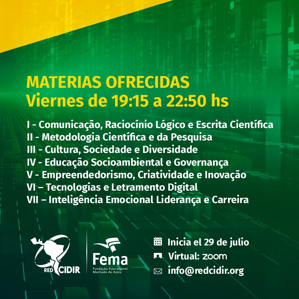 ℹ FEMA suma siete materias al Programa de Movilidad Virtual de la Red CIDIR 🌎

📚 Las clases inician el 29 de julio, y se tienen tres vacantes para cada país (Brasil, Argentina y Paraguay).
🗓️ Inscripciones hasta el viernes 12 de julio
📧 Más información: info@redcidir.org