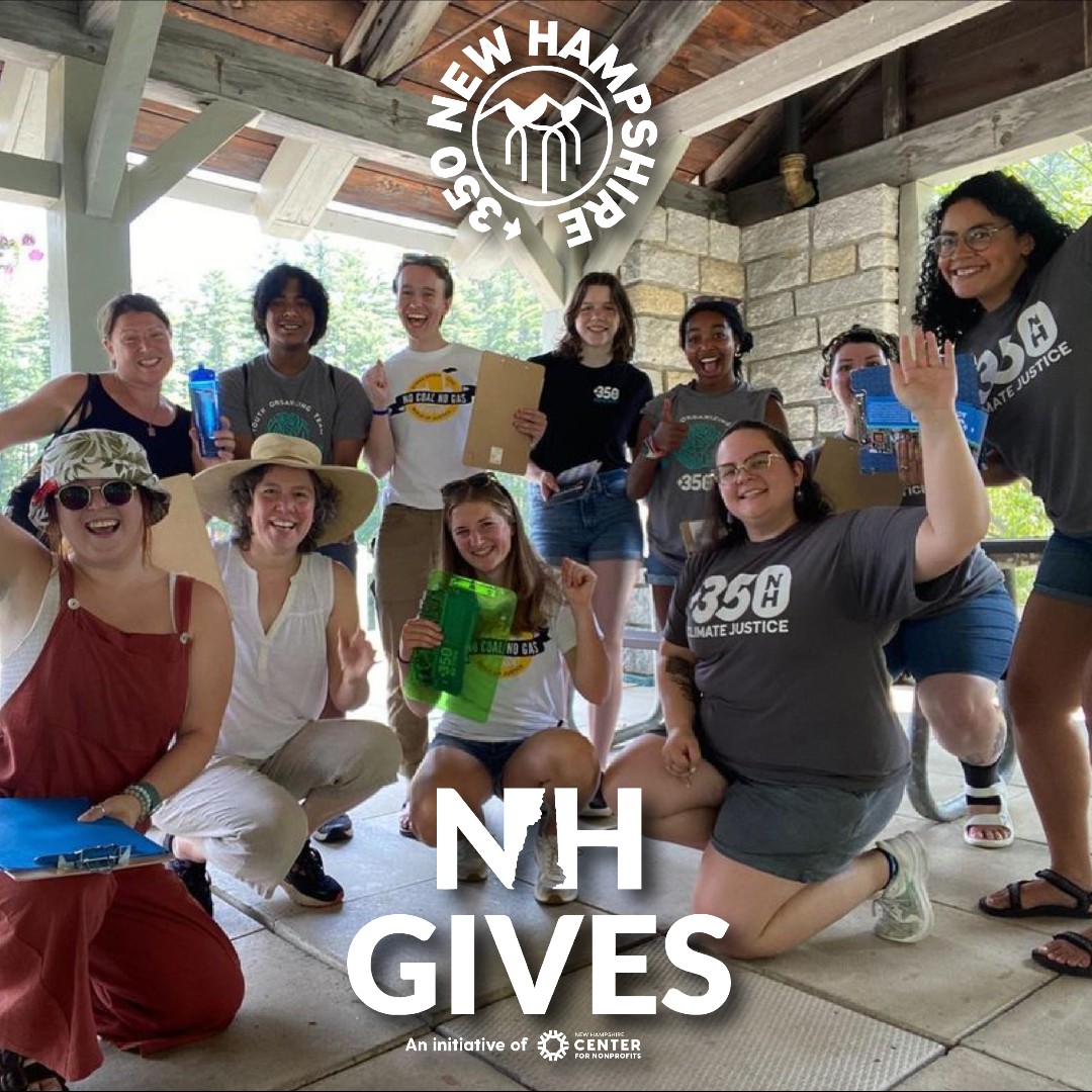 350NH's tweet photo. From now until June 12th at 5pm, all donations to 350NH through NH Gives will give us a chance to win extra funding and show our campaigns to more residents across the state. Go to https://t.co/eBeOdescKf to donate now - and please share. #PeoplePower #ClimateJustice #NHGives https://t.co/S5n9ecKSEP
