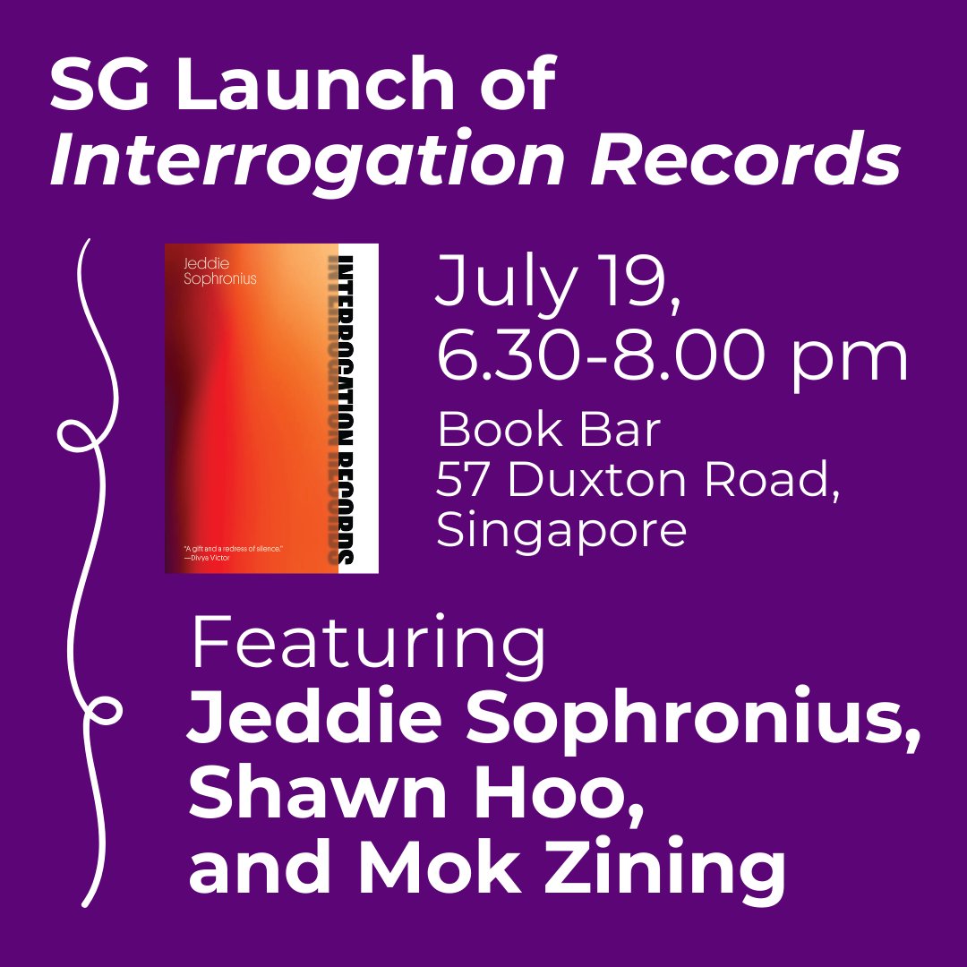 Join us for the SG Launch of Interrogation Records!

Friday, July 19, 6.30-8.00 pm
Book Bar, 57 Duxton Road, Singapore

Featuring Jeddie Sophronius, Shawn Hoo, and Mok Zining!