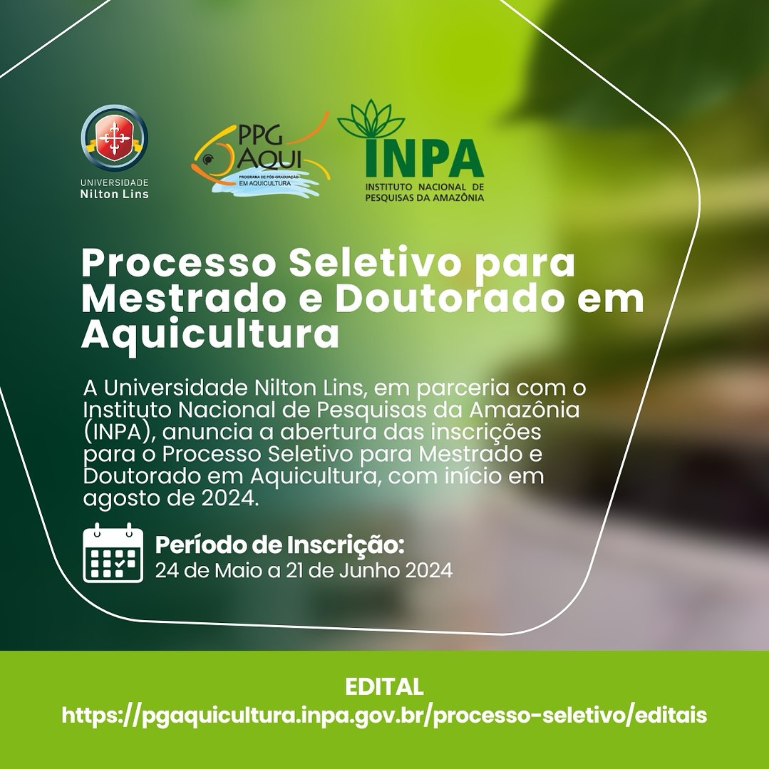 ✅ Você tem interesse em aquicultura e quer fazer mestrado ou doutorado na área?

O Programa de Pós-Graduação em Aquicultura (PPG- AQUI) da Nilton Lins em ampla associação com o Inpa está realizando seleção para ambos os cursos. 🤓📚
