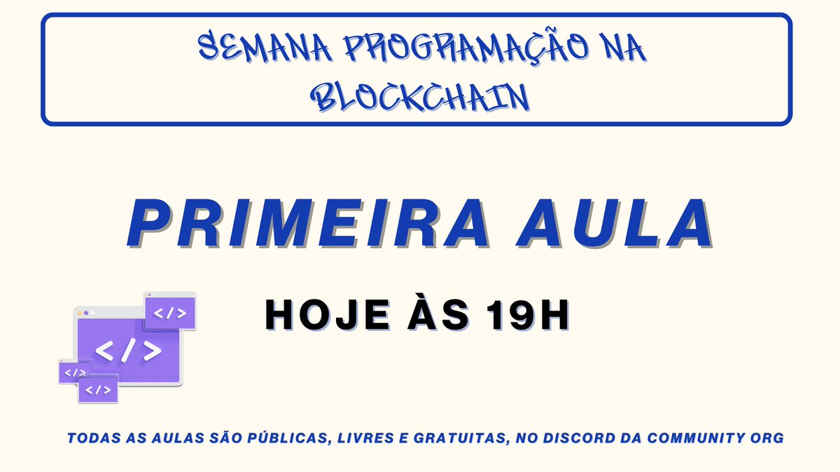 Primeira Aula da Semana Programação na Blockchain! ✨

 Introdução a Smart Contracts

📅 Data: HOJE 
🕒 Horário: 19h
📍 Local: discord.com/invite/hHrepf6…

Tópicos abordados:

🔹Variáveis de Estado
🔹Visibilidade das variáveis
🔹Funções
🔹Visibilidade das funções

🔍 Exemplo Prático: