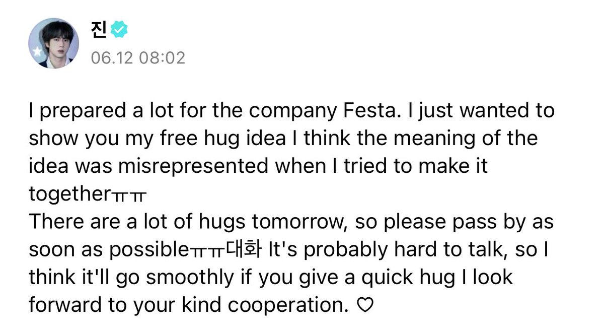 _BTSMoments_'s tweet image. [🌟 WEVERSE] 

#Jin wrote a new post on Weverse..

🐹 회사 페스타 준비 열심히했는데 제 프리허그 아이디어 더 잘보이려고 그냥 한 말입니다 여러분ㅠㅠ 아이디어 같이짰다고 하려고한게 의미가 잘못 전달 된 듯 해요ㅠㅠ
그리고 내일 허그 인원이 많아서 최대한 빨리 지나가주시길…