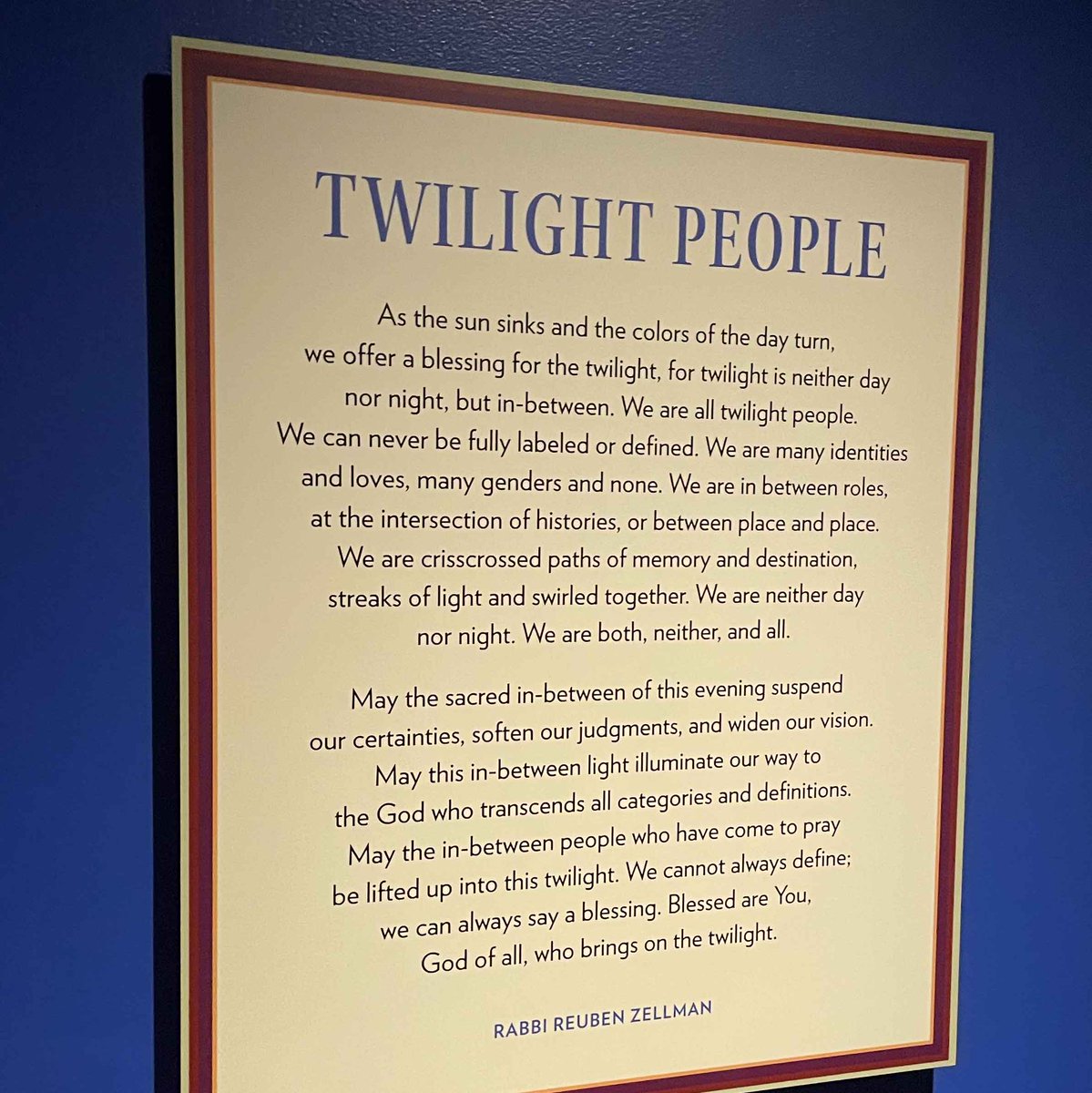 magnes's tweet photo. #TheMagnes 22-23 exhibition “InTwilight" included @UCBerkeley alum & transgender activist Rabbi Reuben Zellman's poem “Twilight People”
“We are all twilight people. We can never be fully labeled or defined. We are many identities and loves, many genders and none”
#LGBTQ #Pride https://t.co/zeEzjGK5Gl
