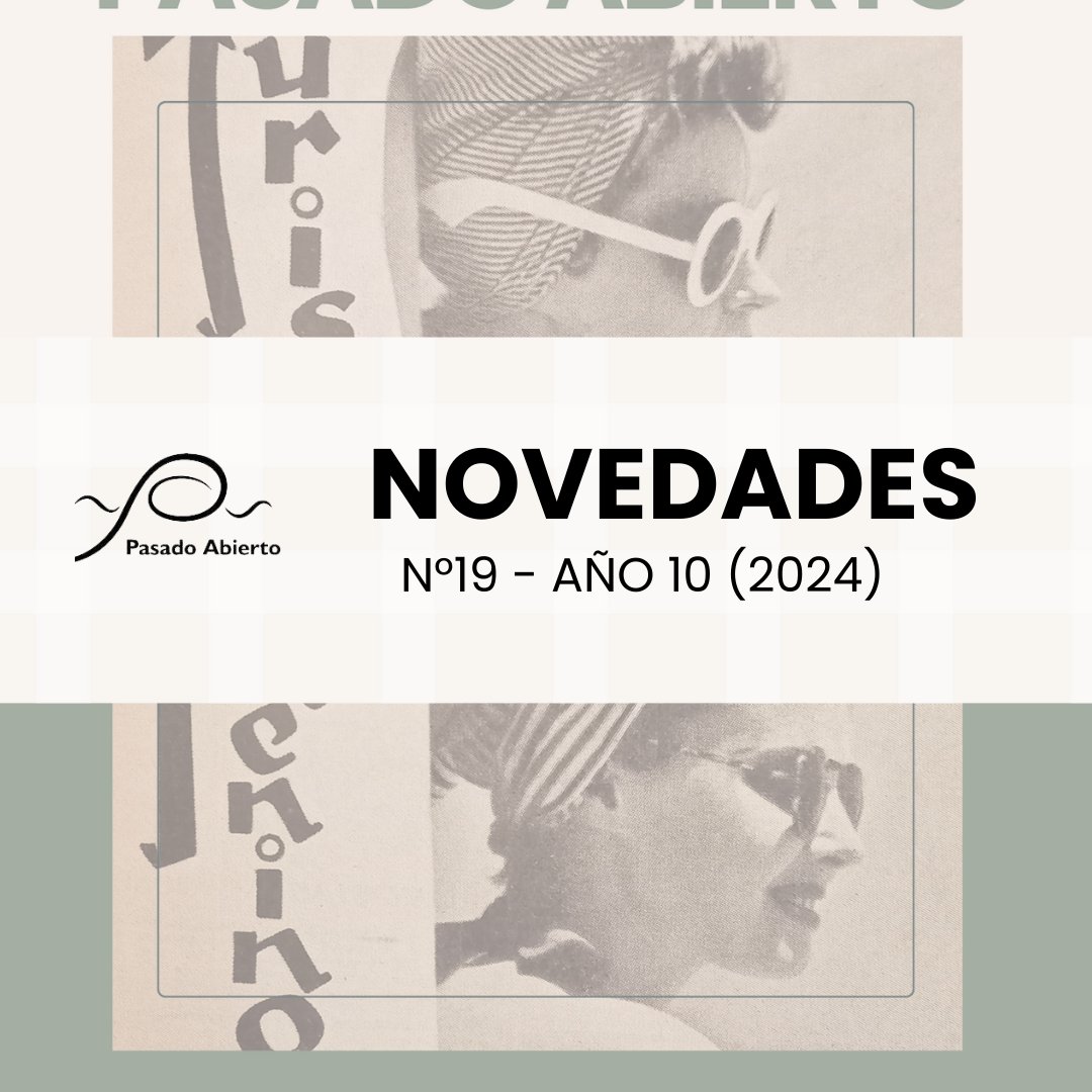 pasado_abierto's tweet photo. 📢¡NUEVO NÚMERO DE PASADO ABIERTO!📢
#Num19 #Año10 #EneroJunio2024
🗨️Con mucha alegría por el trabajo realizado, les compartimos el N° 19 de Pasado Abierto, con contribuciones en formato Dossier, Artículos Libres, Taller del Historiador y Reseñas.
💻https://t.co/dXLSPofSfx https://t.co/WcJcFMMqVh