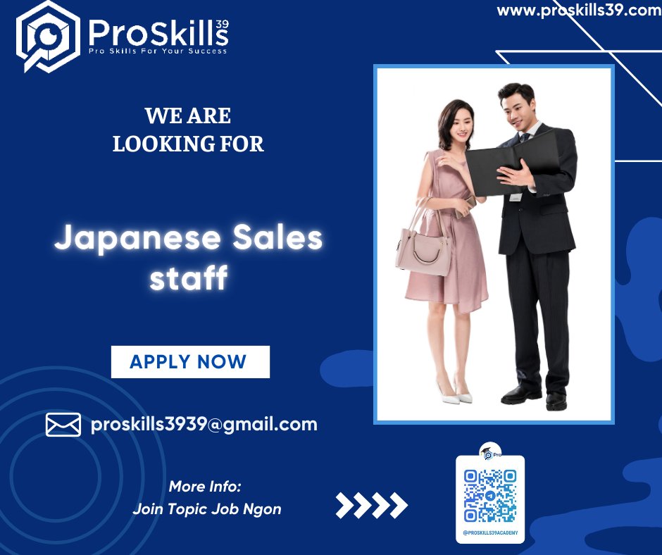 😍[Nam Tu Liem, Hanoi] Japanese Sales staff ~1500$ gross + commission
👉Click here for more details: proskills39academy.com/2024/06/12/nam…