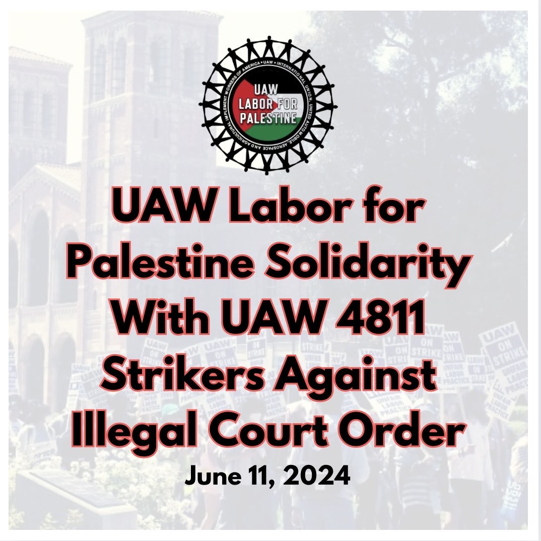 uawlabor4pal's tweet photo. UAW #Labor4Palestine Solidarity With UAW 4811 Strikers Against Illegal Court Order https://t.co/IgL8i1JKJ8