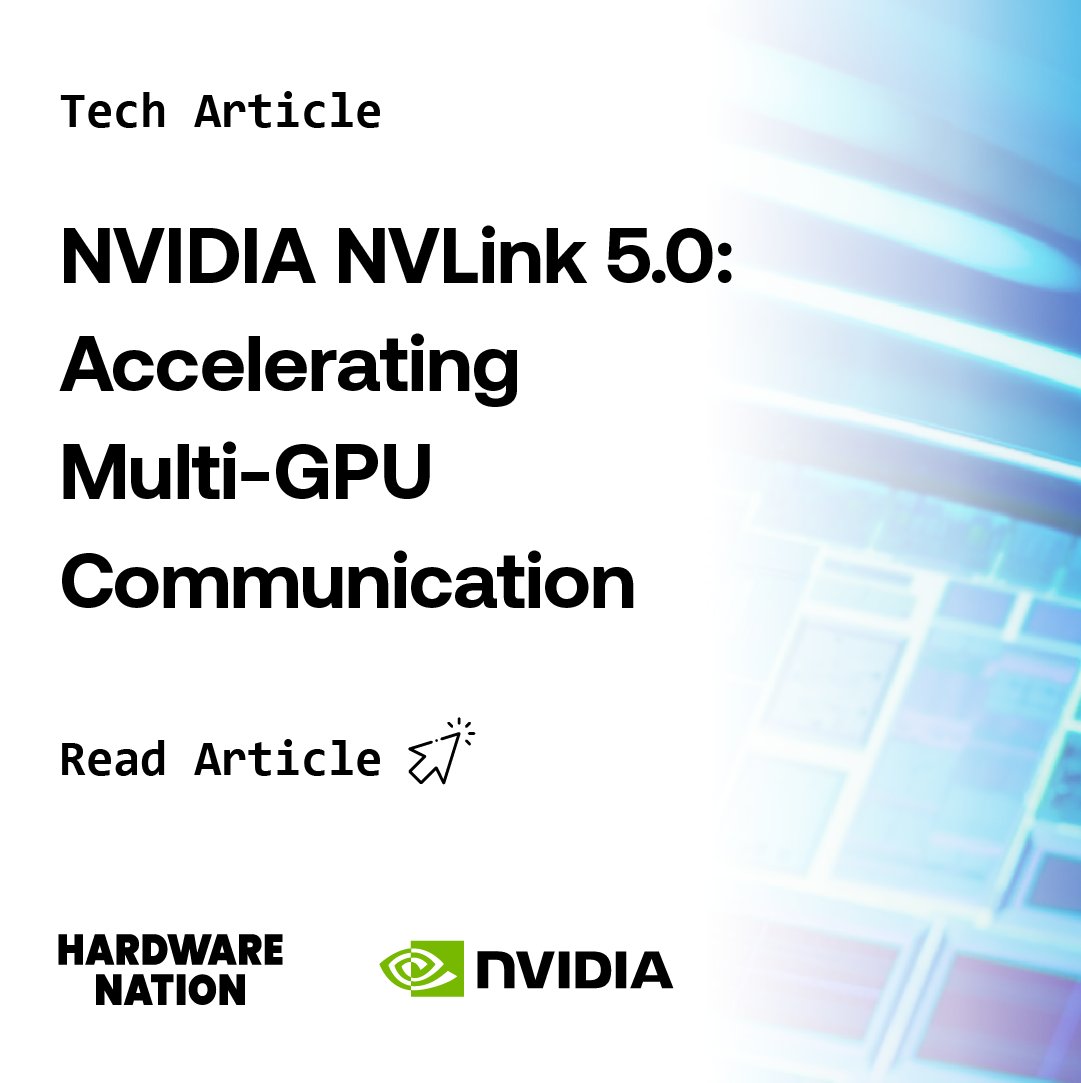 HardwareNation's tweet photo. #HPC infrastructure for growing #AI workloads continues to evolve rapidly. 📈

Discover how the latest #NVIDIA NVLink 5.0 interconnect technology is accelerating multi-GPU communication with groundbreaking speed and efficiency.

📰 https://t.co/gpsVpQXJzA

#NVLink #Exascale https://t.co/Bo1L9ZhxzN