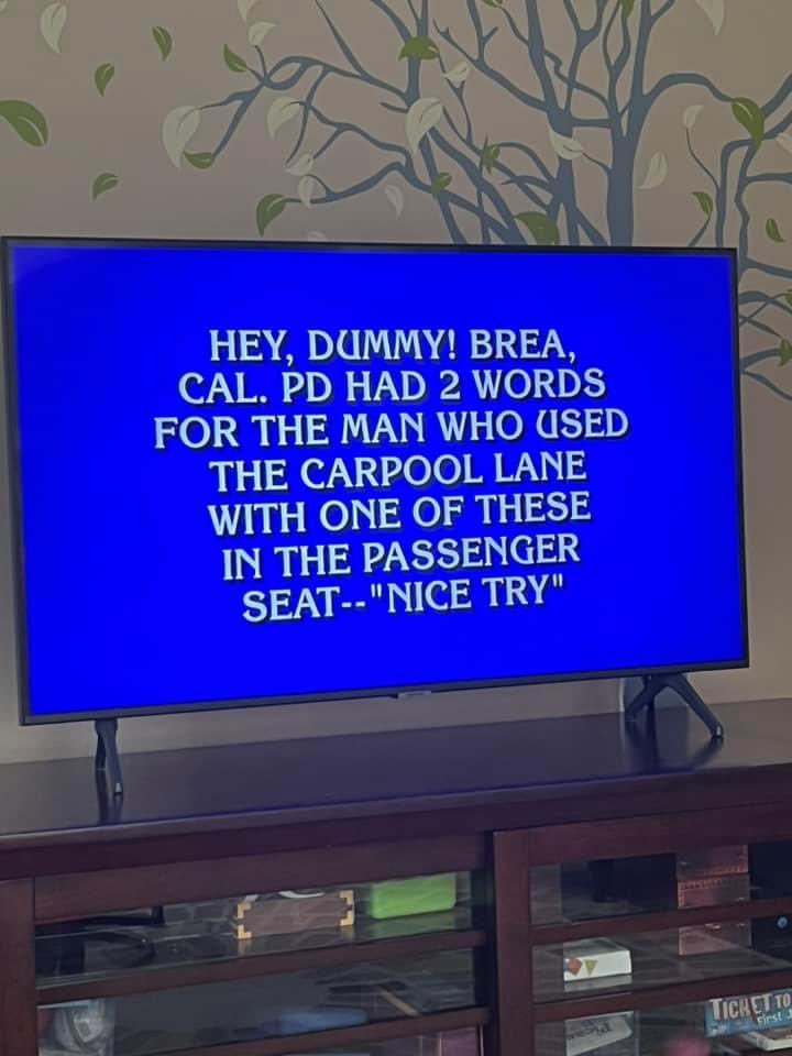 BreaPD's tweet image. Brea PD made it on last night’s episode of @jeopardy! 
What is…. mannequin?

#breapd #wemadeit #jeopardy #whatismannequin