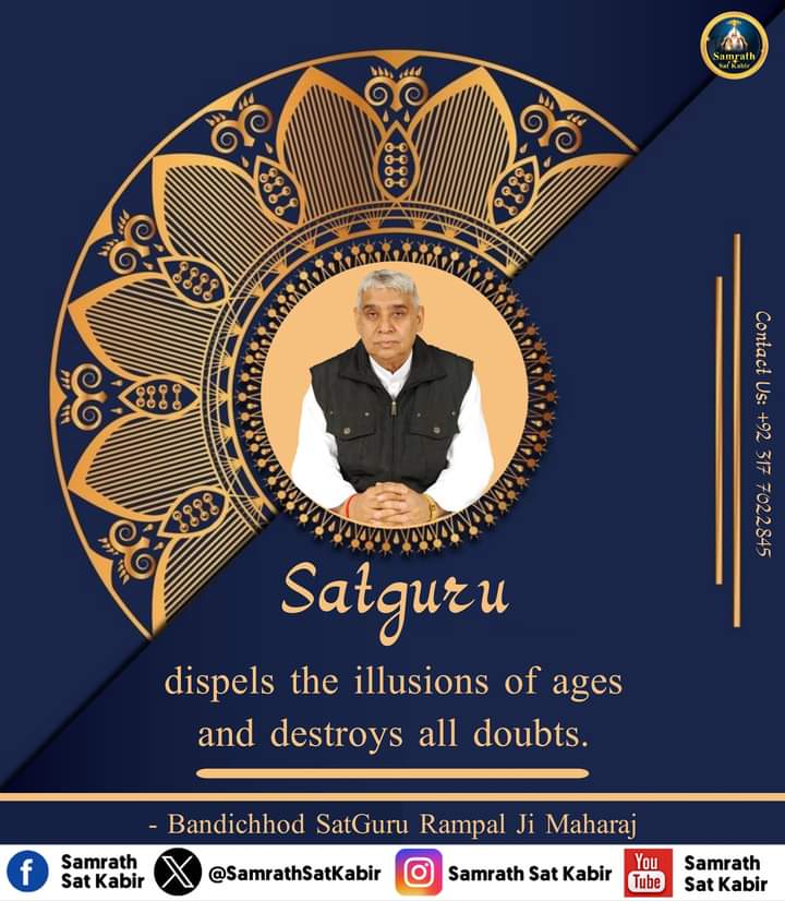 jiy_das5's tweet photo. SatGuru 

Dispels The Illusions Of Ages 
And Destroys All Doubts.

Bandi Chod Sat Guru Rampal Ji Maharaj

#SamrathSatKabir 
#SantRampalJiMaharaj https://t.co/DZiE7sPUcO