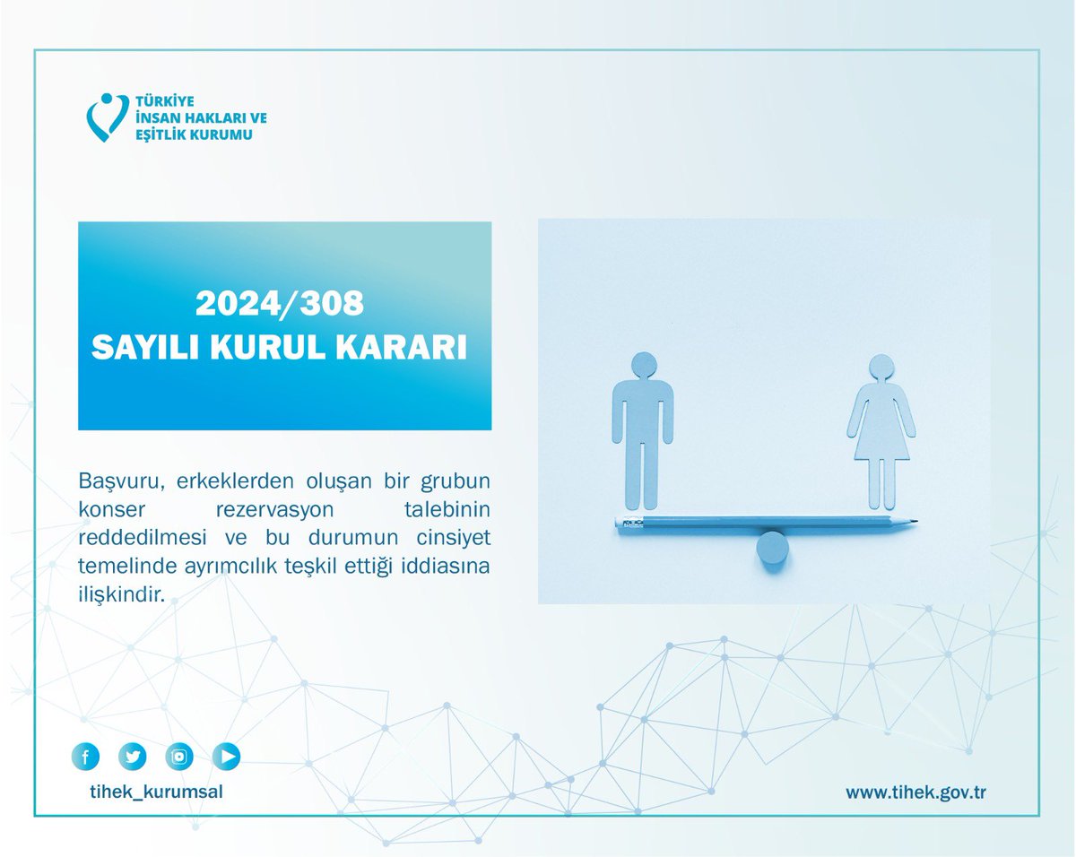 tihek_kurumsal's tweet photo. TİHEK KURUL KARARI 2024/308
“Başvuru, erkeklerden oluşan bir grubun konser rezervasyon talebinin reddedilmesi ve bu durumun cinsiyet temelinde ayrımcılık teşkil ettiği iddiasına ilişkindir.
🔗 https://t.co/CZ8WzNMe8T
@muharremkilic1 
#TİHEK #Ayrımcılık #İnsanHakları https://t.co/cC0wtqLlc5