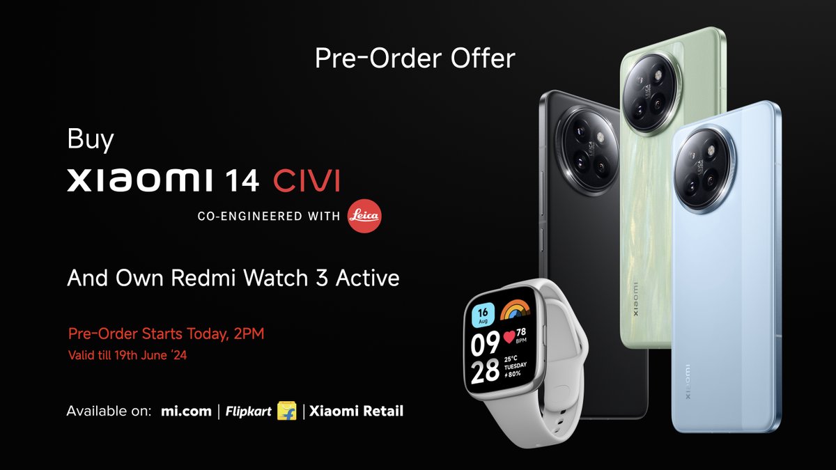 XiaomiIndia's tweet photo. Don't miss the double win!

Pre-order the all-new #Xiaomi14CIVI and elevate your lifestyle with a Redmi Watch 3 Active worth ₹2,999 at no additional cost!

Pre-order starts today, 2PM: https://t.co/9FtvTb11JD
#CinematicVision https://t.co/D8o12hktdI