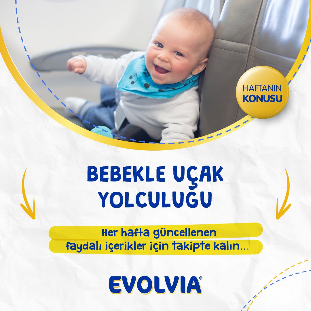 ‘’Bebekle Uçak Yolculuğu’’ makalemize ulaşmak için; evolvia.com.tr/makaleler/bebe…