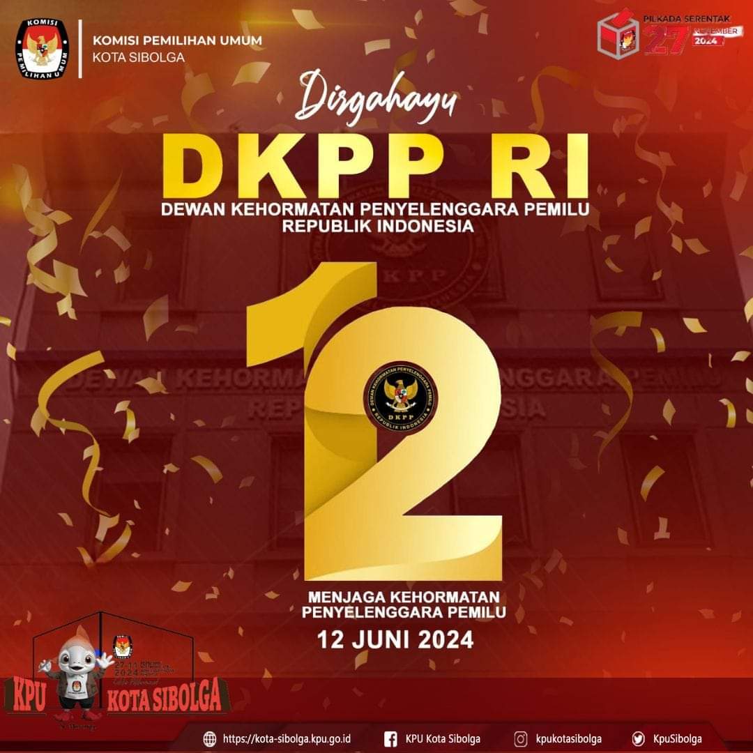 KpuSibolga's tweet photo. #TemanPemilih, segenap jajaran KPU Kota Sibolga  mengucapkan Selamat Hari Ulang Tahun ke-12 Dewan Kehormatan Penyelenggara Pemilu (DKPP).

12 Tahun DKPP Menjaga Marwah Demokrasi

Dirgahayu DKPP..!!

#KPUMelayani
#PilkadaSerentak2024 https://t.co/JX5aHEckAS
