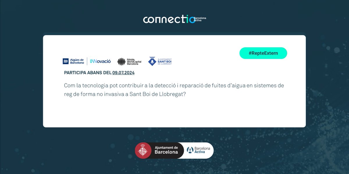 barcelonactiva's tweet photo. @AiguesBCN, l'@AjSantBoi i @MWCapital tenen un nou repte #CONNECTIO!

👉 Cerquen solucions tecnològiques per millorar la detecció i reparació de fuites d'aigua en sistemes de reg de forma no invasiva a Sant Boi de Llobregat.

Presenta la teva! 🔗 https://t.co/S8mhW7xoU4 https://t.co/pch0glGz99