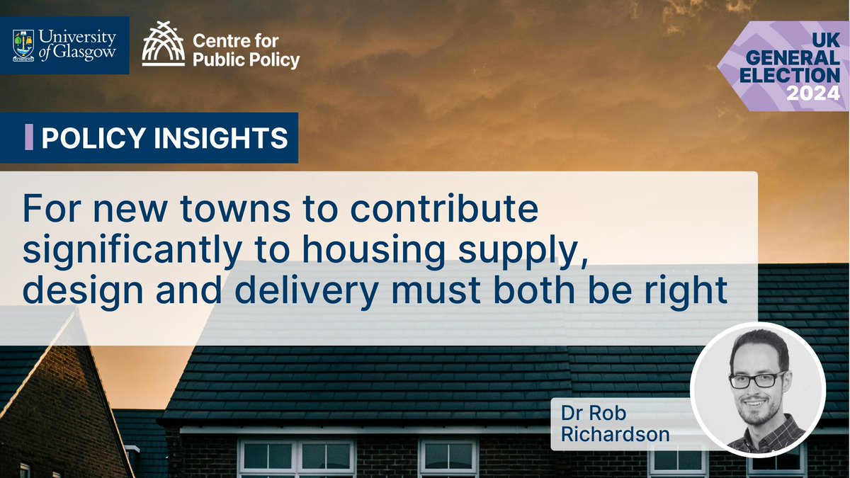 Policy Insights: For new towns to contribute significantly to housing supply, design and delivery must both be right.

Dr <a href="/RichardsonRobK/">Rob Richardson</a> writes about the lessons parties should learn from previous housing policy and their current proposals.

Read more: gla.ac.uk/research/az/pu…