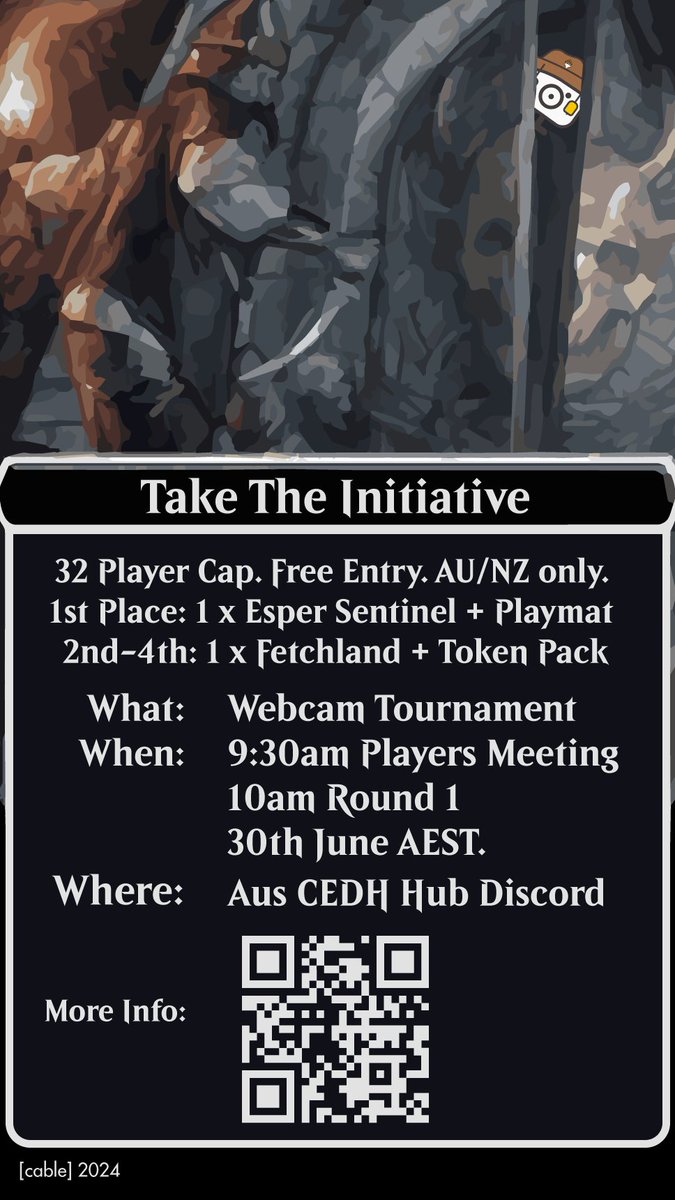 AusCEDH's tweet photo. It's almost time for YOU to Take The Initiative! 🫡

We are only weeks away from the first tournament in our new monthly series! So, click the link in the bio or scan the QR code and join the discord for more info 😁

#mtg #cedh #edh #mtgcedh #CEDH #mtgcommander https://t.co/l9Uvr3KqqC