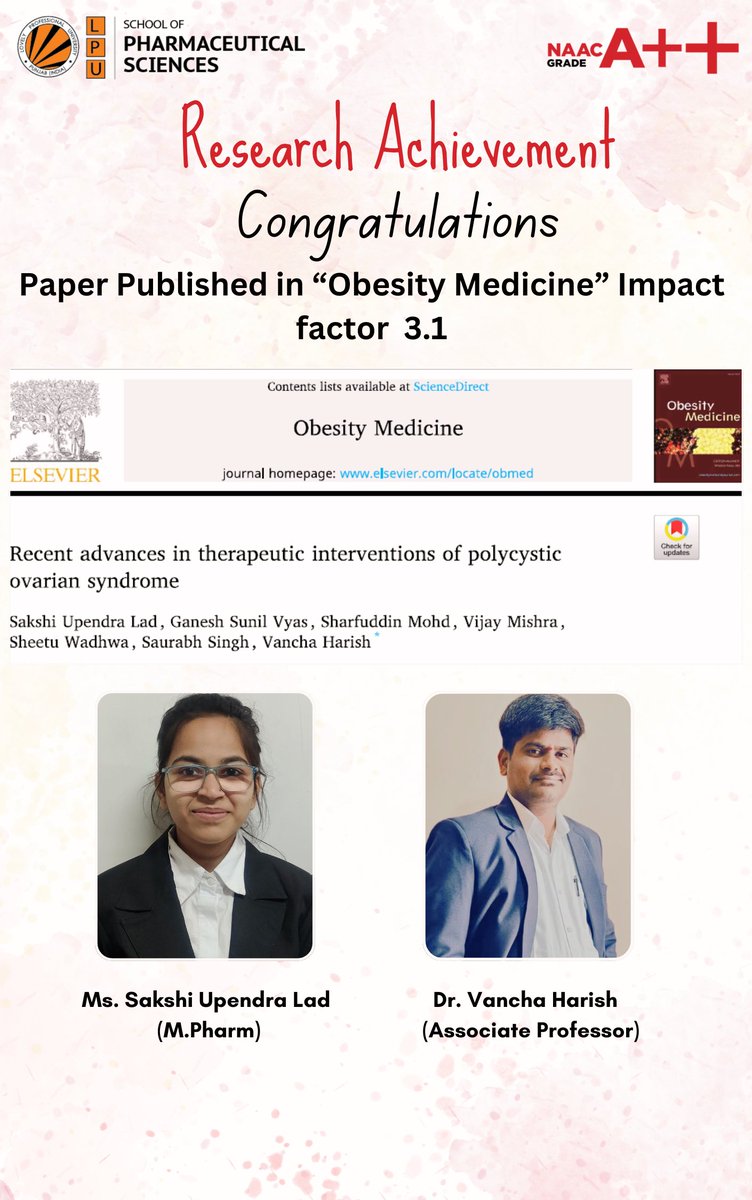 School of Pharmaceutical Sciences, LPU is happy to share the research publication by our M.Pharm student Ms. Sakshi Upendra Lad, her mentor Dr. Vancha Harish (Associate Professor)in the Journal 'Obesity Medicine' impact factor 3.1. #lpu #lpuuniversity #lpupharmaceutical #thinkbig