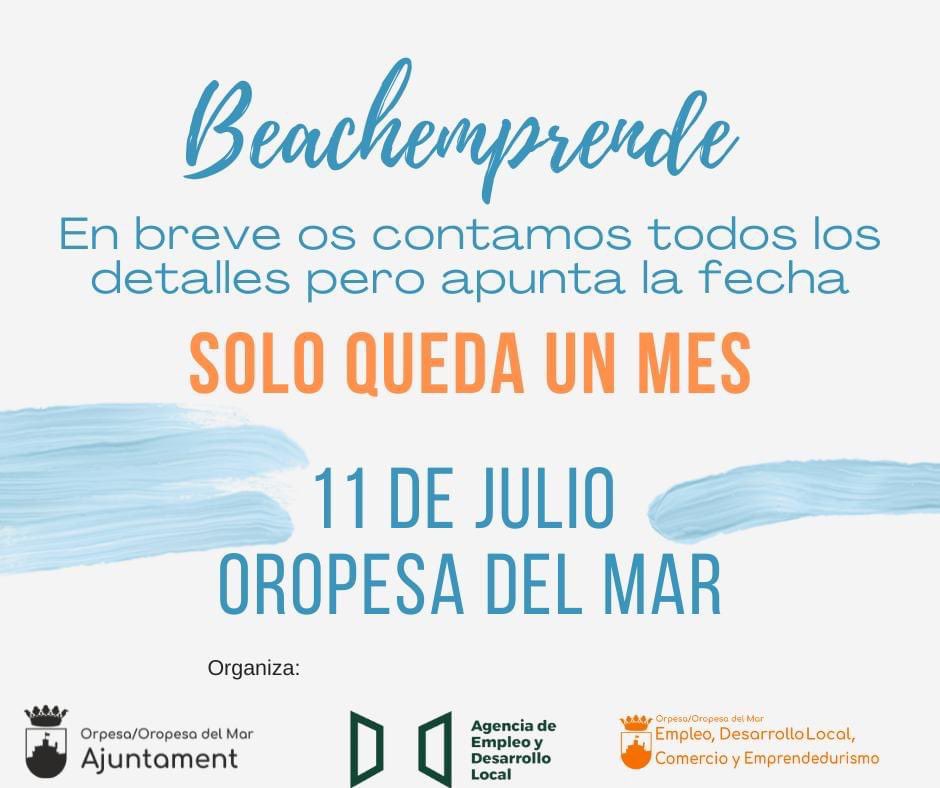 El próximo 11 de julio nuevo #Beachemprende en <a href="/OropesaDel_Mar/">OROPESADELMAR</a> 

Apúntatelo en la agenda 

#emprendimiento
