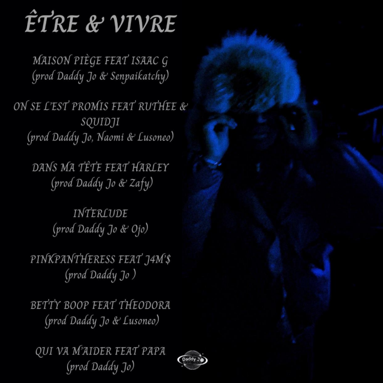 16x16FR's tweet photo. #TRACKLIST : Découvre la tracklist du projet "Etre & vivre" de DaddyJo à paraître le 19 Juin !
Feats : @_Squidji , @HarleySupa , #Theodora, #J4ms , @rutheecolors & #IsaaG
#DaddyJo https://t.co/cZDi1WPQTR