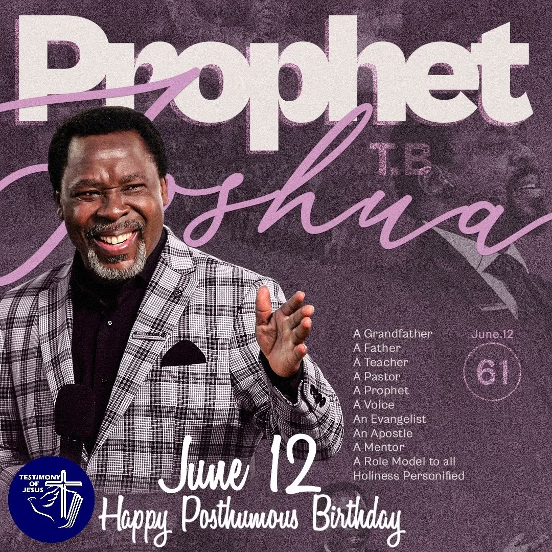 TOJCHRIST's tweet photo. JUNE 12 IS HERE AGAIN! 
ON THIS DAY, WE REMEMBER THE BIRTHDAY OF OUR DEAR BELOVED FATHER SENIOR PROPHET TB JOSHUA.
BORN ON JUNE 12 1963 IN ARIGIDI, AKOKO, ONDO STATE, NIGERIA. 
WE CELEBRATE LOVE &amp; GREATNESS TODAY. 
HAPPY POSTHUMOUS BIRTHDAY SENIOR PROPHET TB JOSHUA 
@ 61 TODAY. https://t.co/hpvMkZqI1i