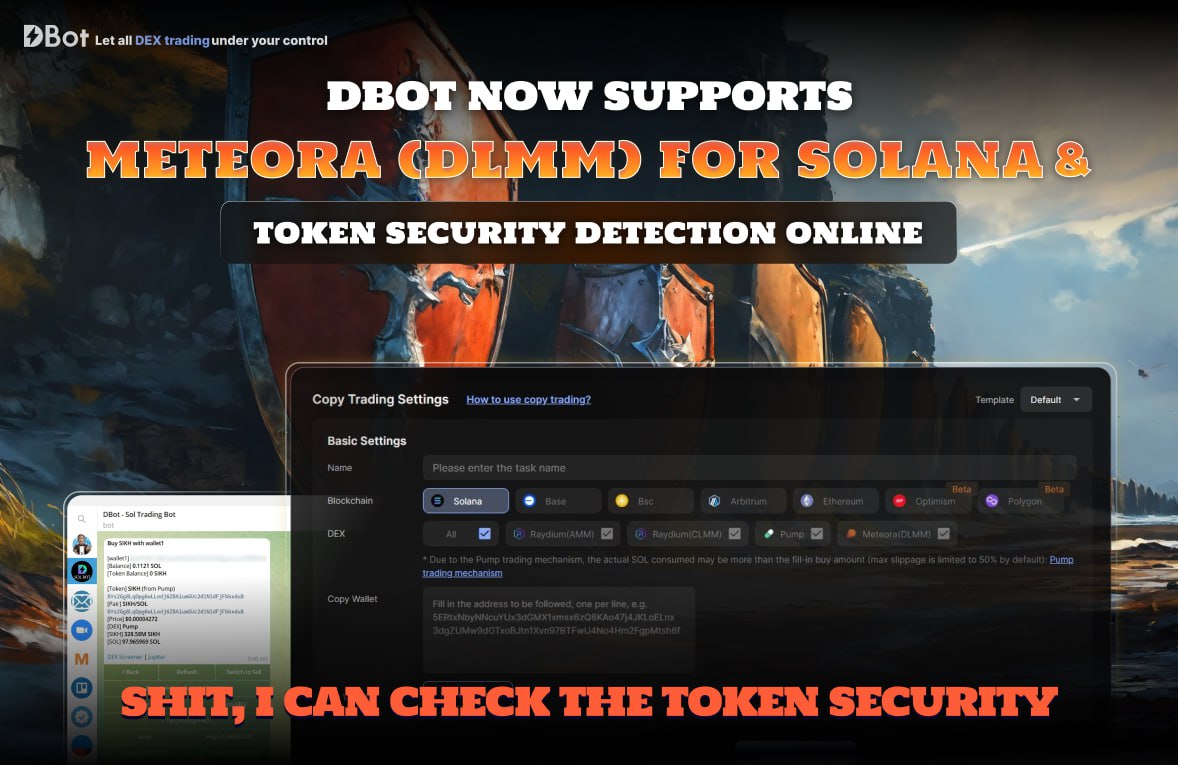 🤖DBot now supports Meteora (DLMM) for Solana & Token security detection  https://t.co/RceErJDys2 1. Meteora (DLMM) for Solana online (copy trading,  auto sniper, limit order, fast buy/sell) 2. Token security detection online  (honeypot,