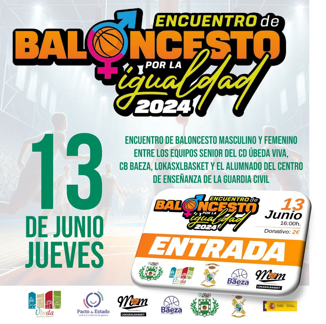 ENCUENTRO DE BALONCESTO POR LA IGUALDAD  ⛹🏻‍♀🏀⛹🏼‍♂

Esperamos vuestra asistencia el mañana jueves en el pabellón municipal.

Apoyad al club con el donativo de 2 € de entrada. Jugadores/as de esta temporada entran gratis y participan del evento.