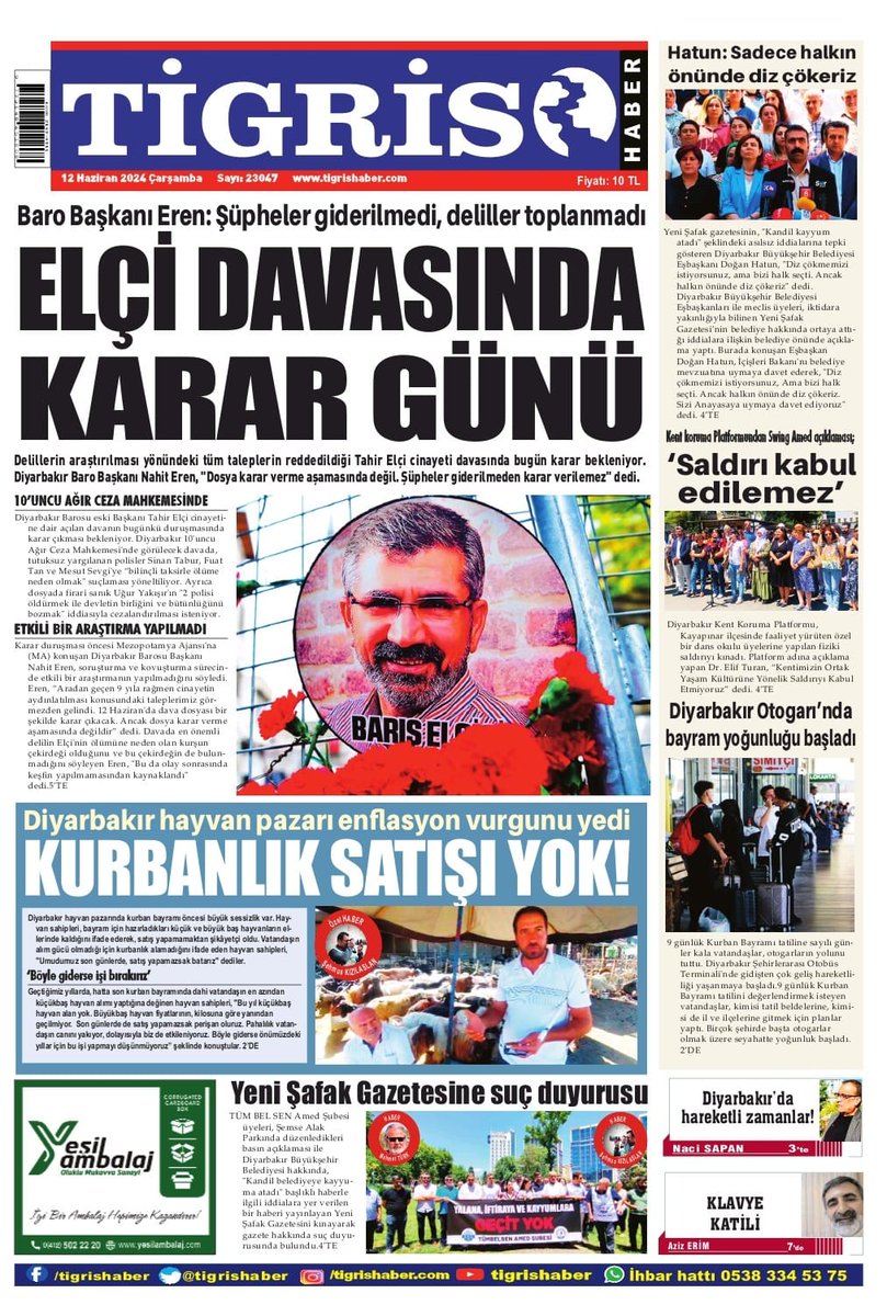 Günaydın #TigrisHaber okurları. "ELÇİ DAVASINDA KARAR GÜNÜ" manşetiyle bayilerde, web sitemiz ve sosyal medya hesaplarımızla da telefonunuzdayız. #Diyarbakır #TahirElçi