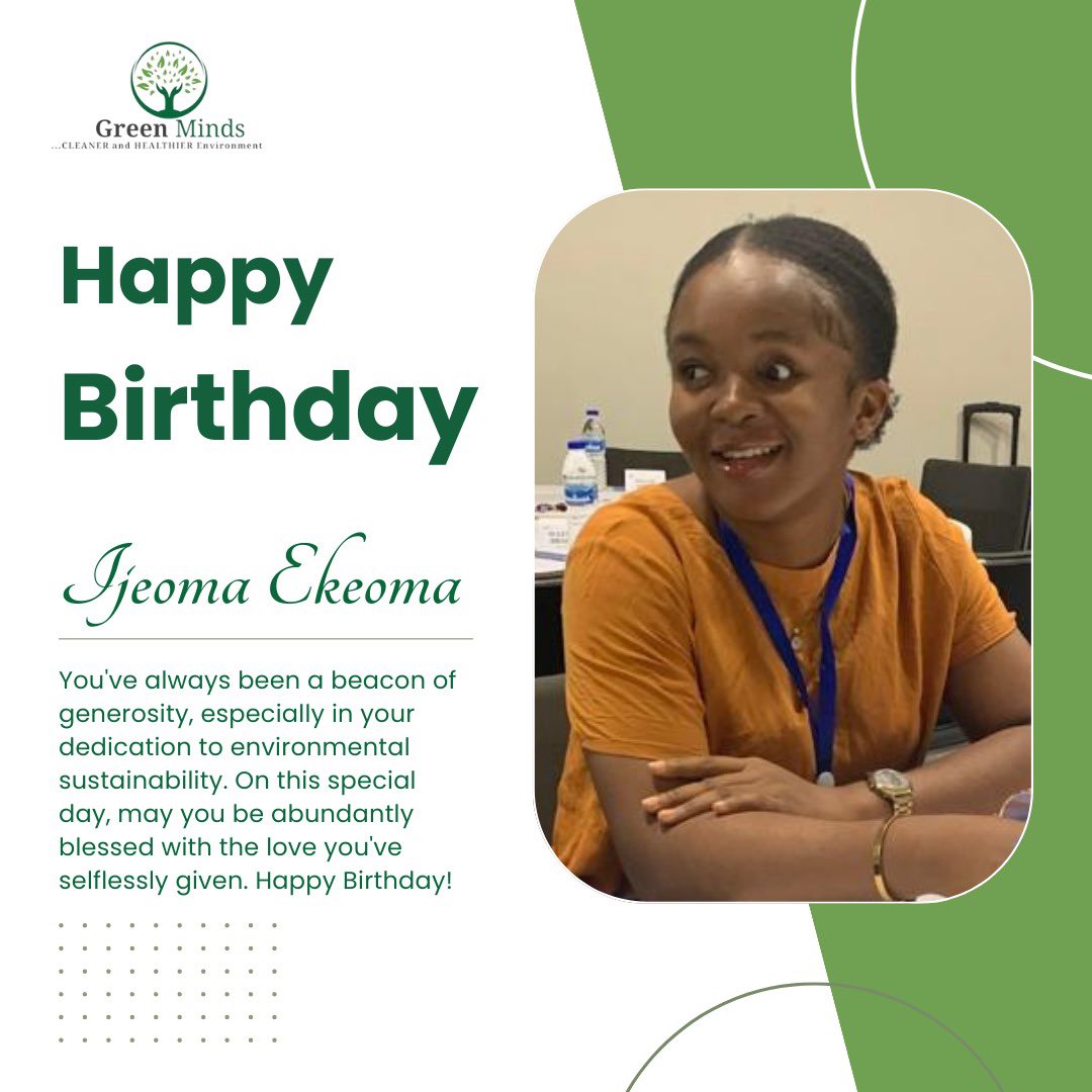 You've always been a beacon of generosity, especially in your dedication to environmental sustainability. On this special day, may you be abundantly blessed with the love you've selflessly given. Happy Birthday Green Ambassador IJEOMA!

💚🥳🎉
