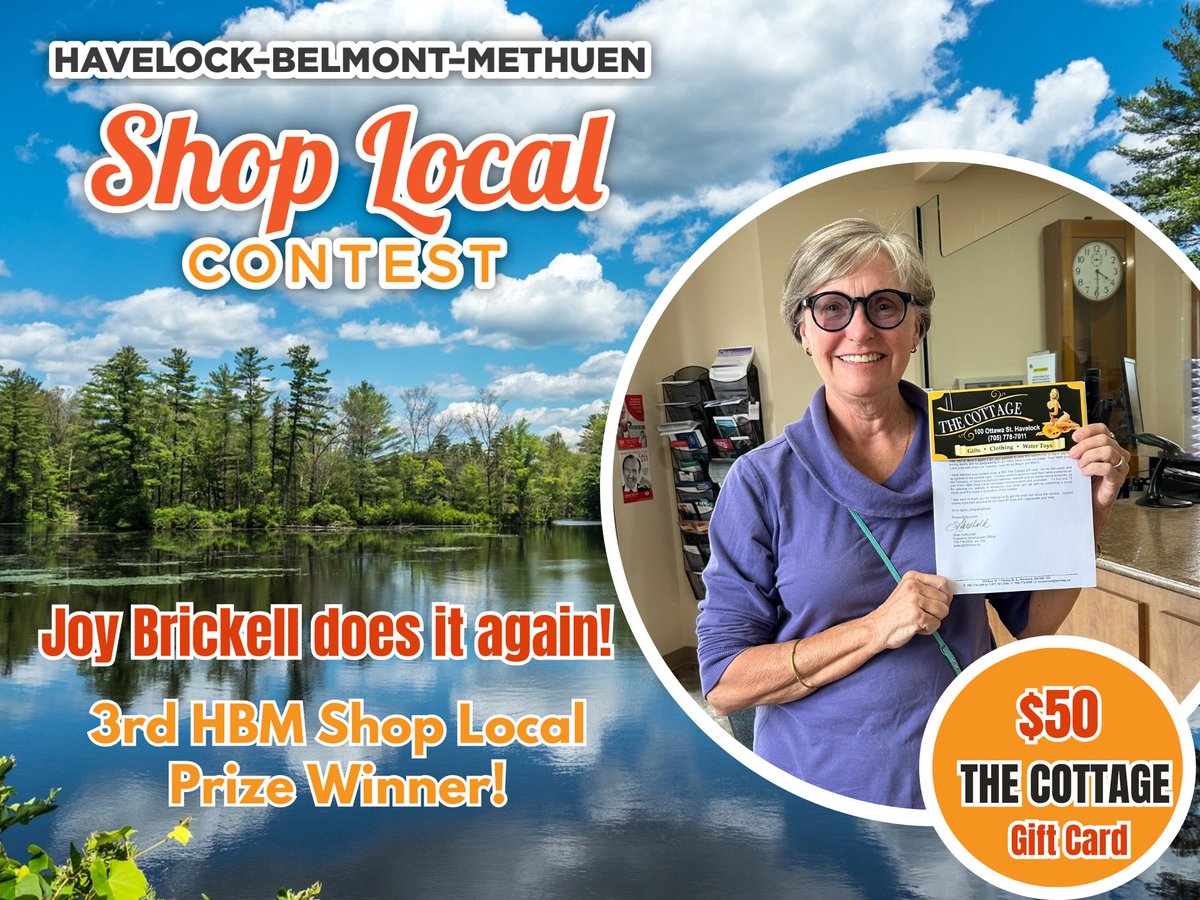 Joy Brickell has done it again! She won the 3rd HBM Shop Local Prize that was drawn Tues Jun 4th by Mayor Martin.  Joy's prize is a $50 gift card from the  THE COTTAGE located at 100 Ottawa St E, Havelock.   Be sure to enter to win, and enter often at shoplocal@hbmtwp.ca!